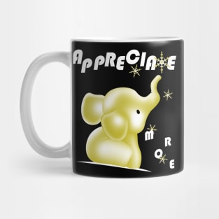 White elephant - appreciate more christmas gifts Mug